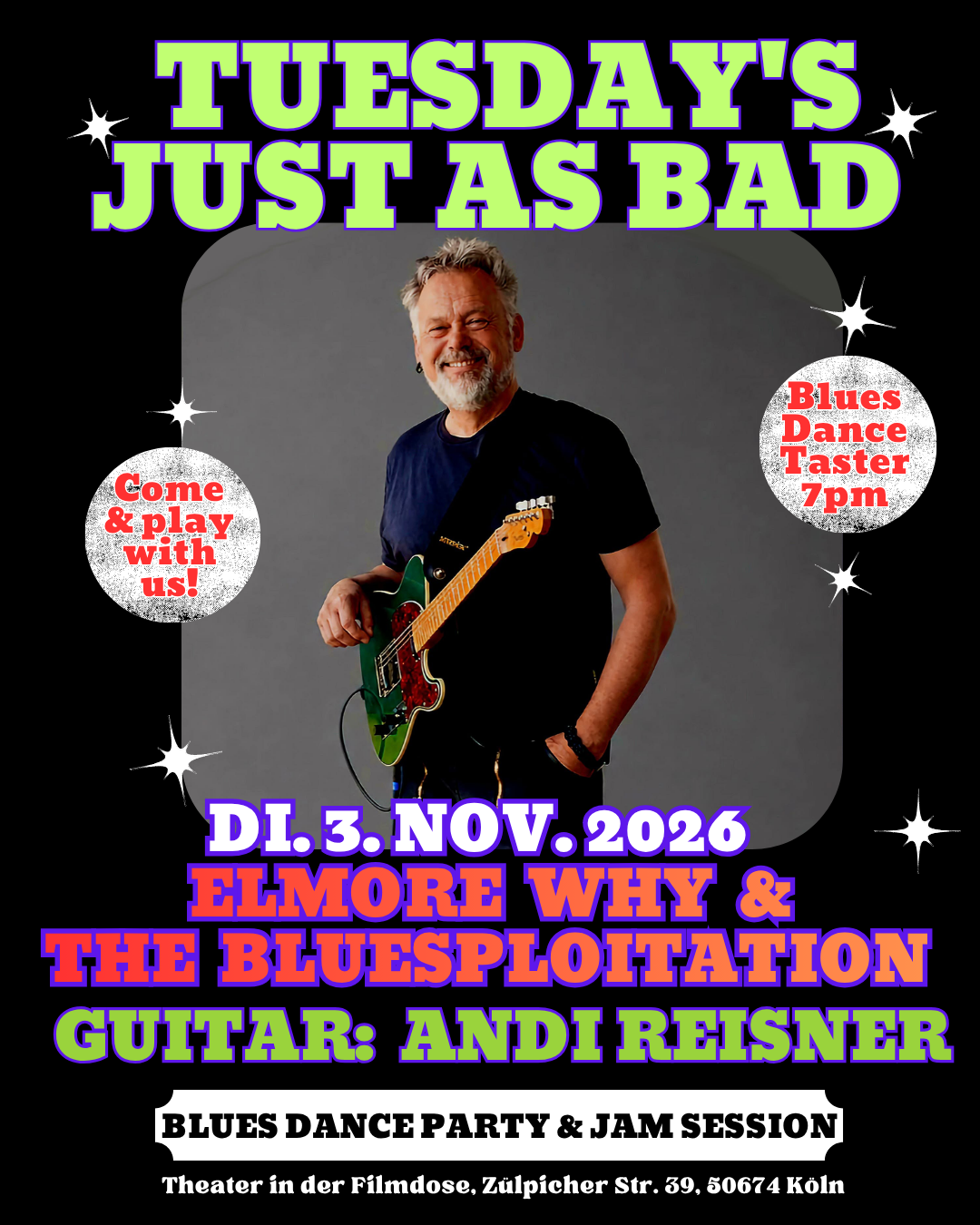 Tuesday's just as bad | The Bluesploitation live in der Filmdose | featuring on Guitar: Andi Reisner